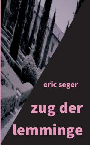 zug der lemminge de Eric Seger