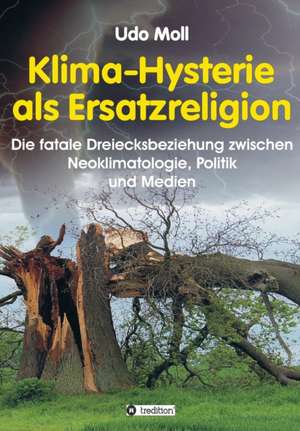 Klima-Hysterie als Ersatzreligion de Udo Moll