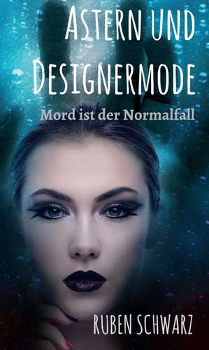 Astern und Designermode de Ruben Schwarz
