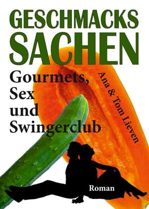 Geschmackssachen de Ana & Tom Lieven