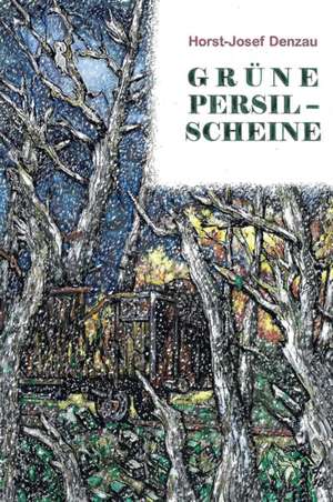 Grüne Persil-Scheine de Horst-Josef Denzau