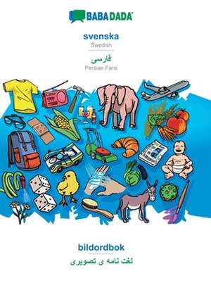 BABADADA, svenska - Persian Farsi (in arabic script), bildordbok - visual dictionary (in arabic script) de Babadada Gmbh