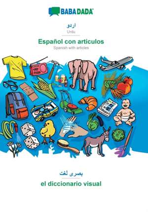 BABADADA, Urdu (in arabic script) - Español con articulos, visual dictionary (in arabic script) - el diccionario visual de Babadada Gmbh