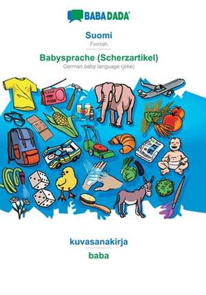 BABADADA, Suomi - Babysprache (Scherzartikel), kuvasanakirja - baba de Babadada Gmbh