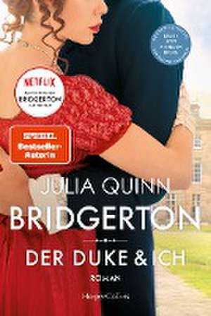 Bridgerton - Der Duke und ich de Julia Quinn