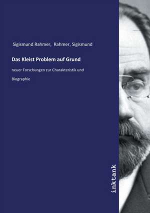 Das Kleist Problem auf Grund de Sigismund Rahmer