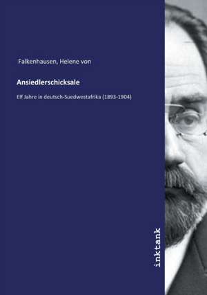 Ansiedlerschicksale de Helene von Falkenhausen