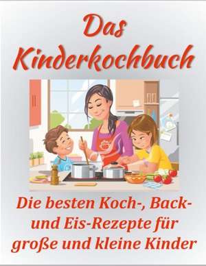 Das Kinderkochbuch de Sandra Papenmeier