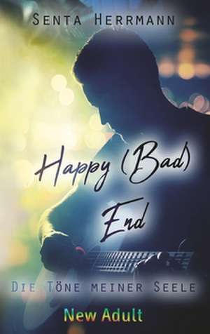 Happy (Bad) End de Senta Herrmann