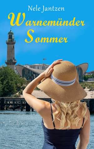 Warnemünder Sommer de Nele Jantzen