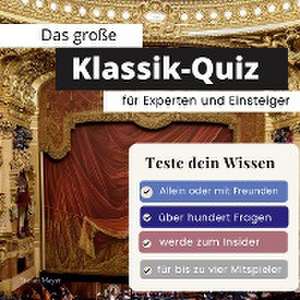 Das große Klassik-Quiz für Einsteiger und Experten de Stefan Mayer