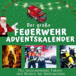 Der große Feuerwehr-Adventskalender de Bibi Hübsch