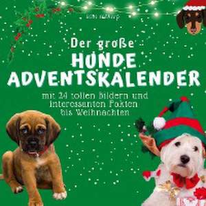 Der grosse Hunde-Adventskalender de Bibi Hübsch