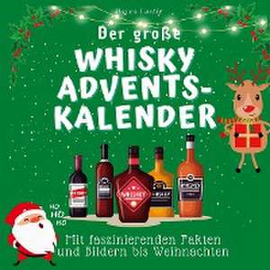 Der grosse Whisky-Adventskalender de Marco Lustig