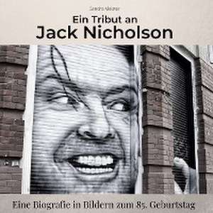 Ein Tribut an Jack Nicholson de Sandra Meister