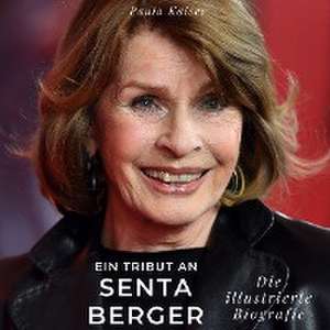 Ein Tribut an Senta Berger de Paula Kaiser