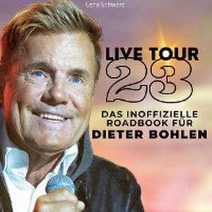 Das inoffizielle Roadbook für Dieter Bohlen de Lena Schwarz