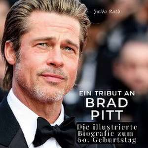 Ein Tribut an Brad Pitt de Julia Roth