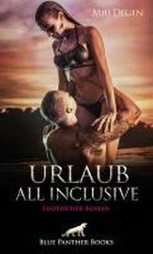 Urlaub All Inclusive | Erotischer Roman de Miu Degen