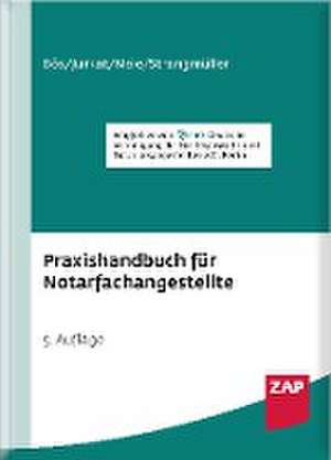 Praxishandbuch für Notarfachangestellte de Bernd Bös