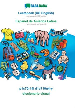 BABADADA, Leetspeak (US English) - Español de América Latina, p1c70r14l d1c710n4ry - diccionario visual de Babadada Gmbh