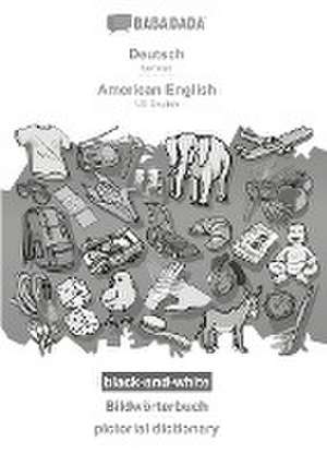 BABADADA black-and-white, Deutsch - American English, Bildwörterbuch - pictorial dictionary de Babadada Gmbh