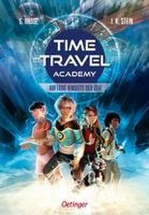 Time Travel Academy 1. Auftrag jenseits der Zeit de Stefanie Hasse