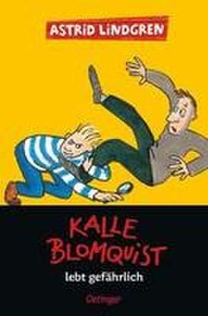 Kalle Blomquist 2. Kalle Blomquist lebt gefährlich de Astrid Lindgren