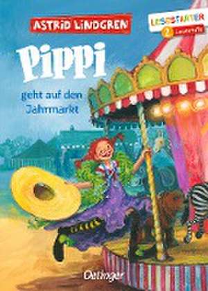 Pippi geht auf den Jahrmarkt de Astrid Lindgren