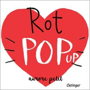 Rot Pop-Up de Aurore Petit