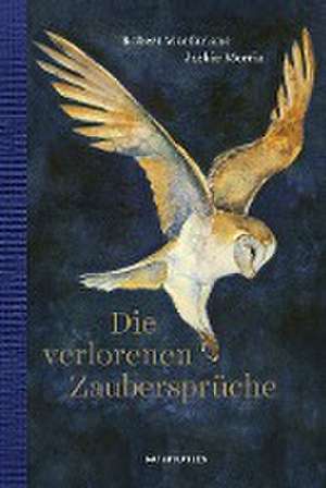 Die verlorenen Zaubersprüche de Robert MacFarlane