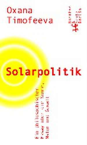 Solarpolitik de Oxana Timofeeva