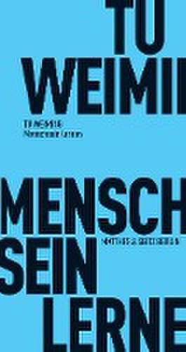 Menschsein lernen de Weiming Tu