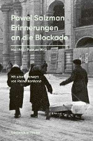 Erinnerungen an die Blockade de Pawel Salzman