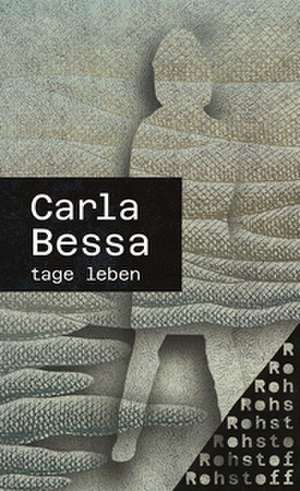 tage leben de Carla Bessa