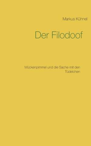 Der Filodoof de Markus Kühnel