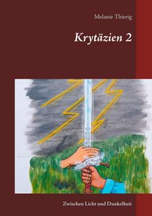 Krytäzien 2 de Melanie Thierig