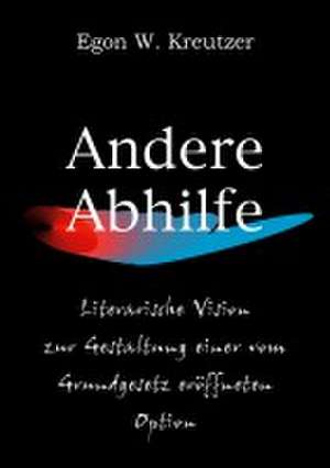 Andere Abhilfe de Egon W. Kreutzer