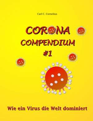 Corona-Compendium No 1 de Carl C. Cornelius