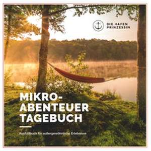 Mikroabenteuer Tagebuch de Die Hafenprinzessin