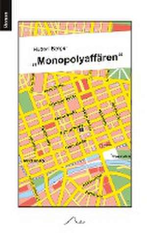 Monopolyaffären de Hubert Berger