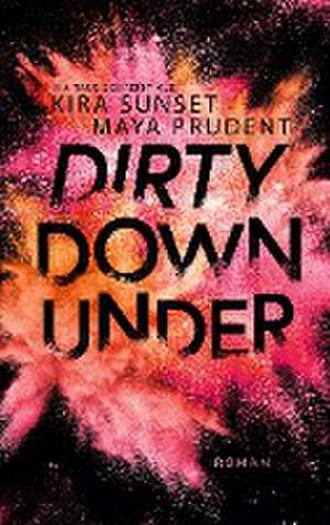 Dirty Down Under de Ina Taus