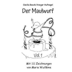 Der Maulwurf de Cäcilia Bosch