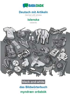 BABADADA black-and-white, Deutsch mit Artikeln - íslenska, das Bildwörterbuch - myndræn orðabók de Babadada Gmbh