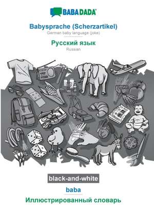 BABADADA black-and-white, Babysprache (Scherzartikel) - Russian (in cyrillic script), baba - visual dictionary (in cyrillic script) de Babadada Gmbh