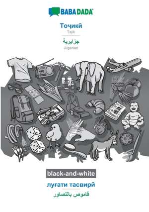 Tajik (in cyrillic script) - Algerian (in arabic script), visual dictionary, BW de Babadada Gmbh