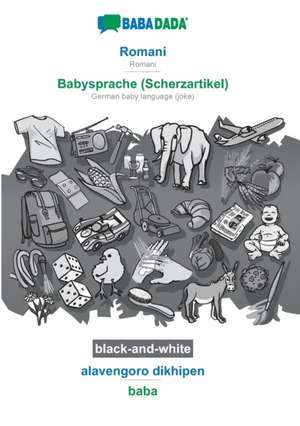 BABADADA black-and-white, Romani - Babysprache (Scherzartikel), alavengoro dikhipen - baba de Babadada Gmbh