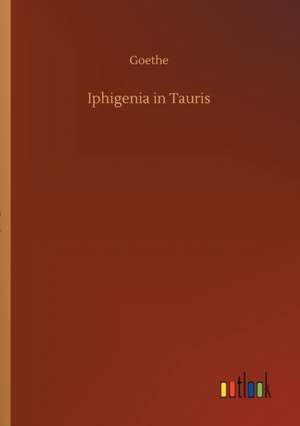 Iphigenia in Tauris de Goethe