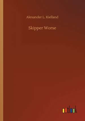 Skipper Worse de Alexander L. Kielland