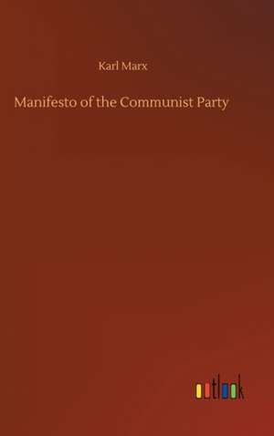 Manifesto of the Communist Party de Karl Marx